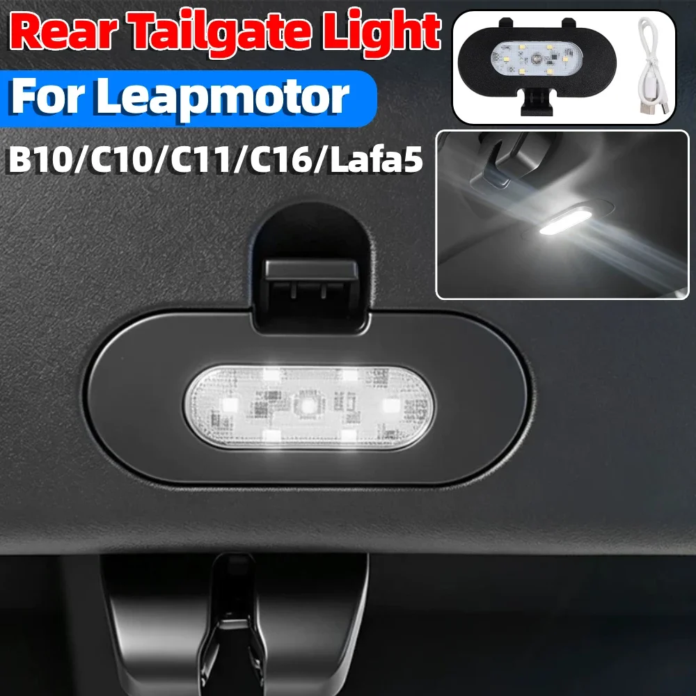 Car Trunk Tailgate Light High Brightness Ambient Lamp Decoration Auto Interior Accessories for Leapmotor B10 C10 C11 C16 Lafa5