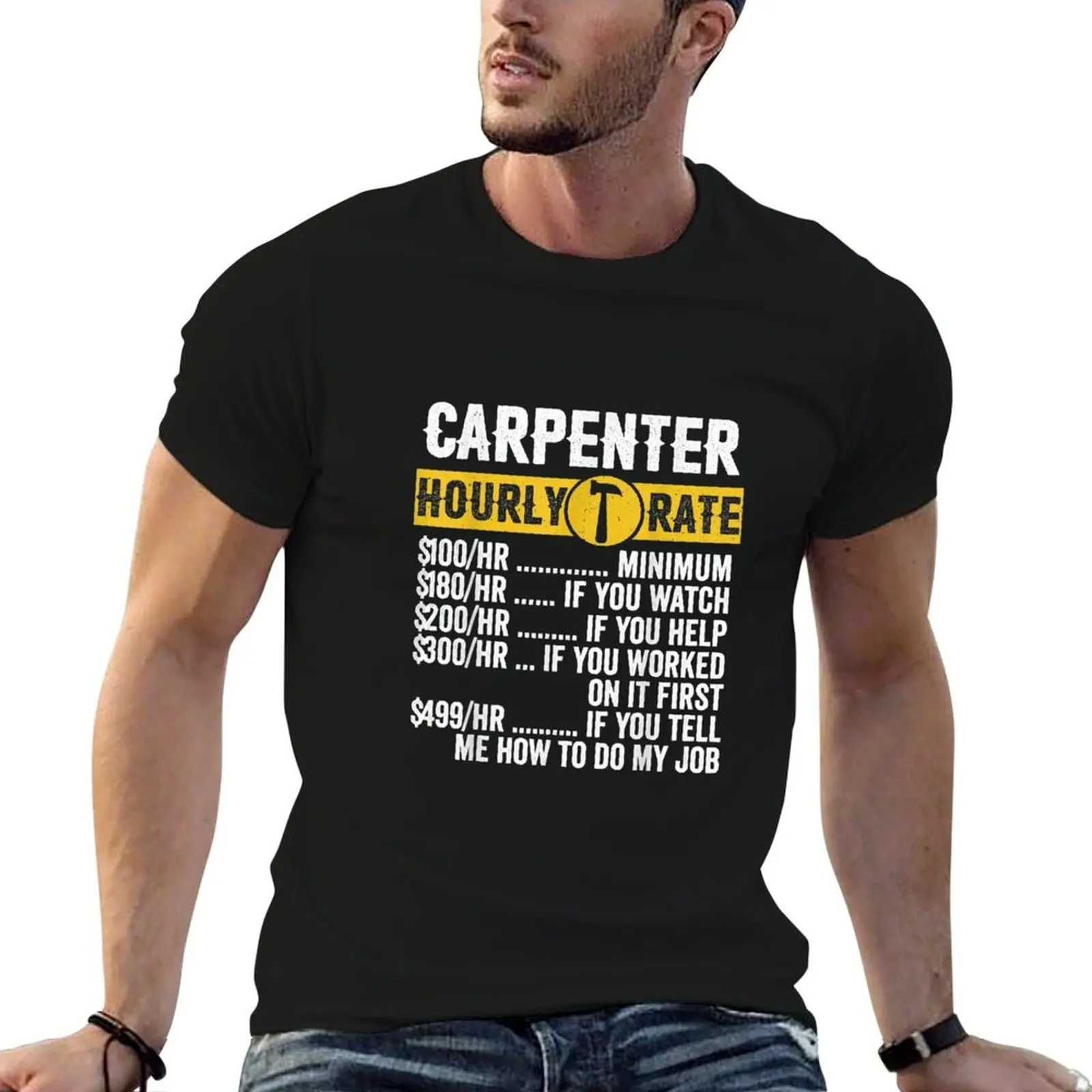 Funny Vintage Carpenter Apparel Woodworking Hourly Rate Mens T-Shirt t shirt man casual anime t shirts oversize T-Shirt