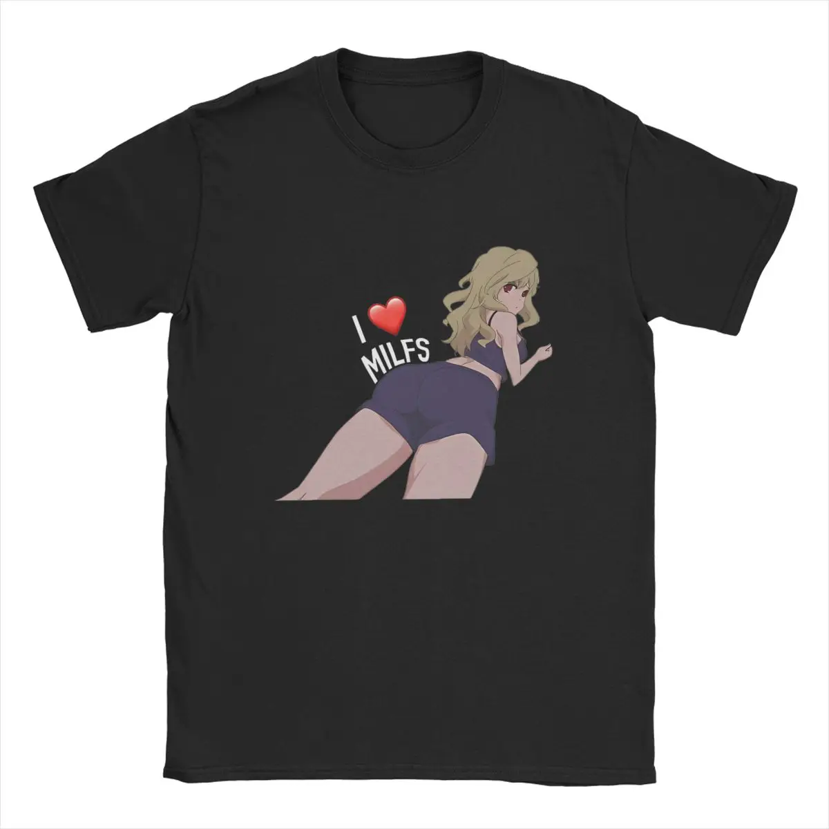 Toradora I Love MILFS T-Shirt for Men Amazing Pure Cotton Tees Crew Neck Short Sleeve T Shirts New Arrival Clothing