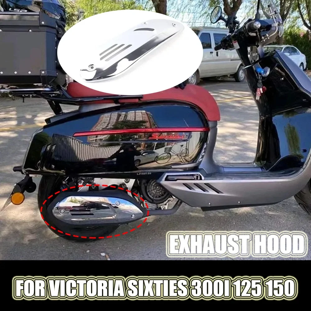 

For VICTORIA Sixties 300i 125 150 Exhaust Cover Anti-Scald Cover Heat Shield Protective Cover