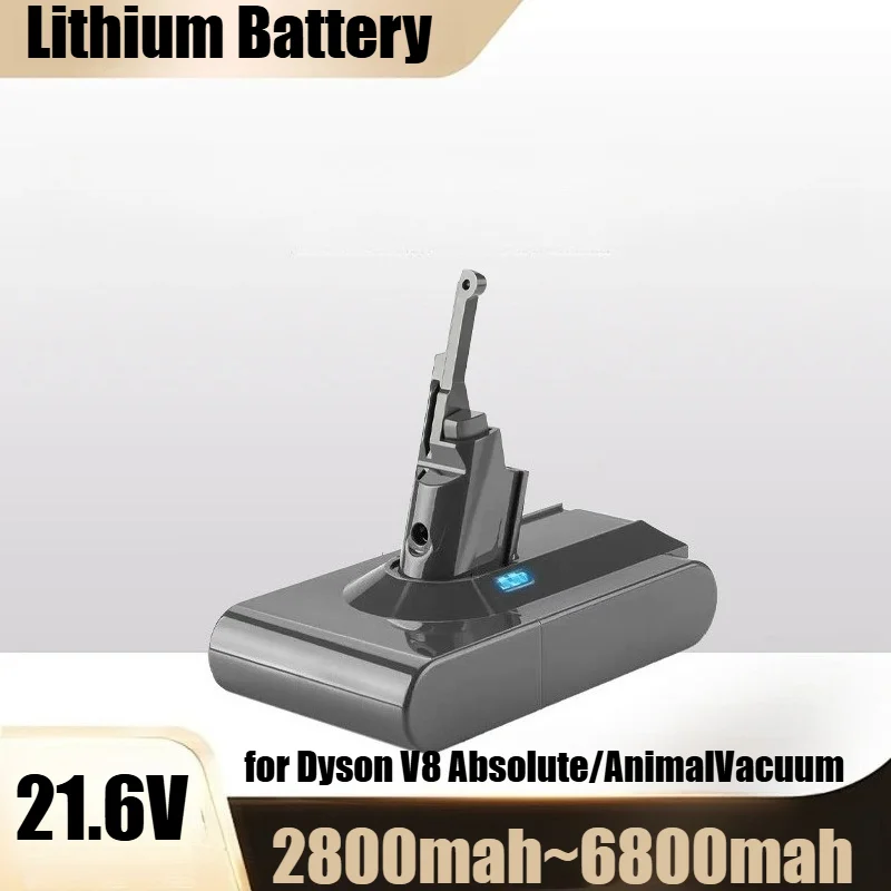 

6800mAh 21.6V Lithium Battery Replacement for Dyson V8 Absolute/AnimalVacuum Li-ion Battery 2X Runtime with LED Power Indicator