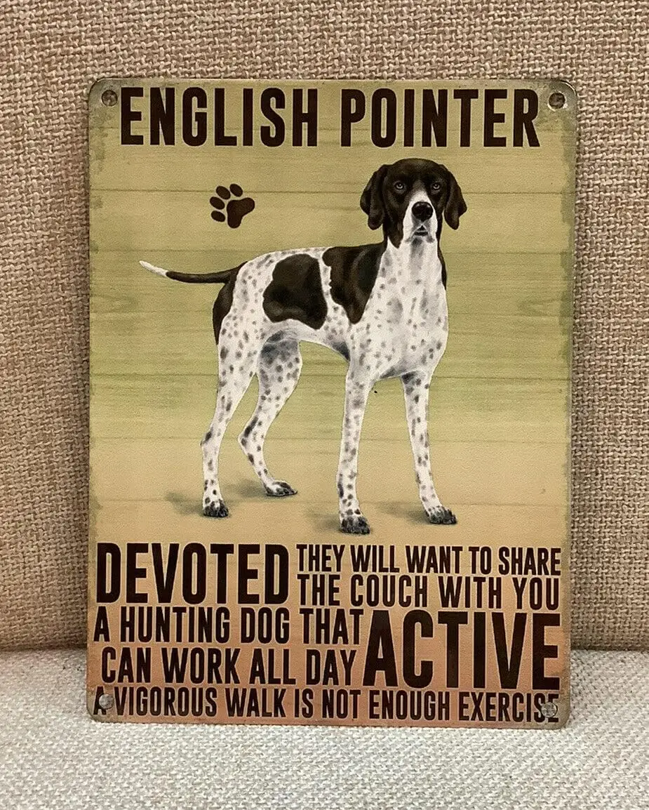 English Pointer Dog Metal Tin Sign Hanging Retro Sign Kitchen Wall Poster Cafe Bar Pub Man cave Novelty Mothers Day Tin Sign 8x1