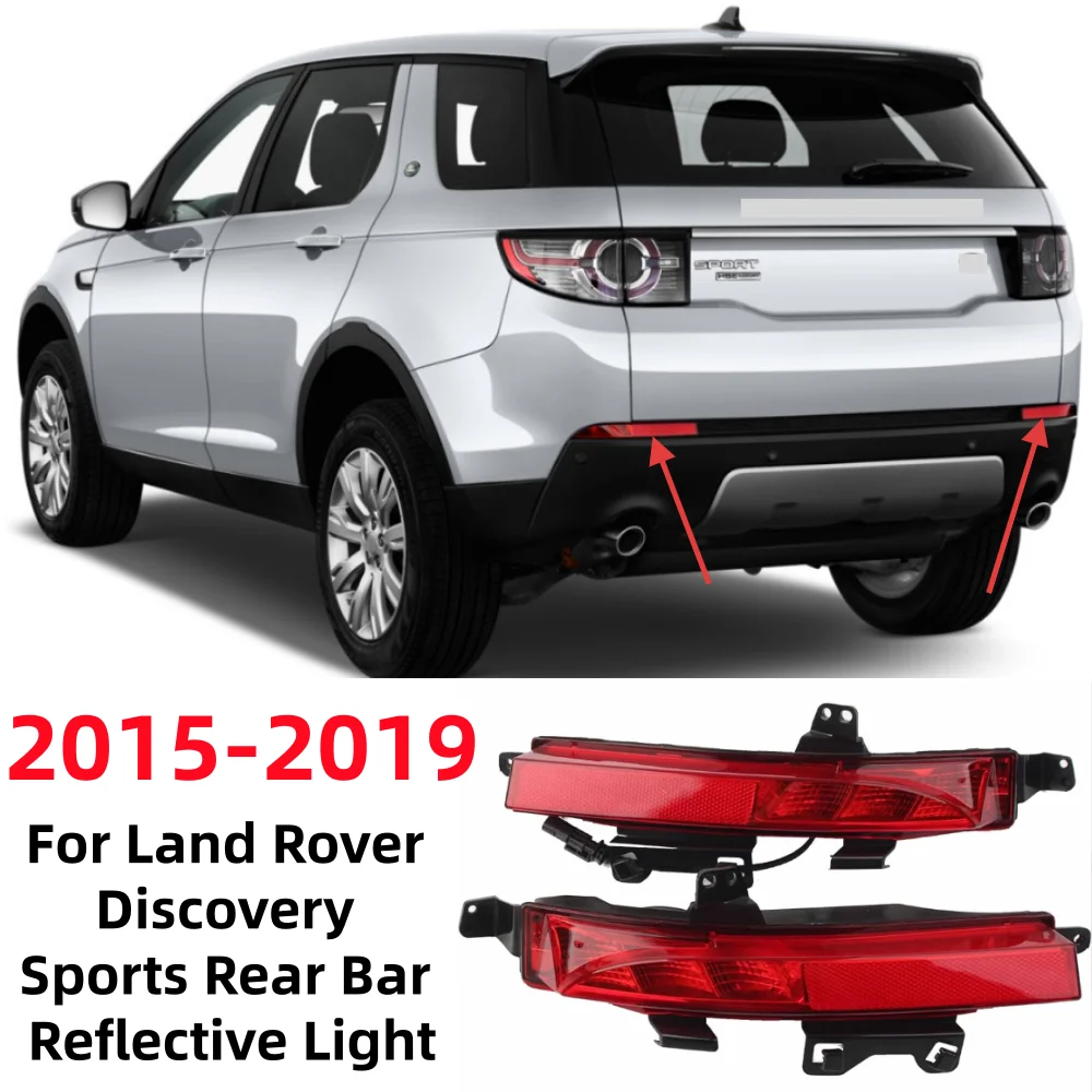 Car Rear Bumper Reflective Fog Light OE: LR060911 LR060910 For Land Rover Discovery Sport 2015-2019