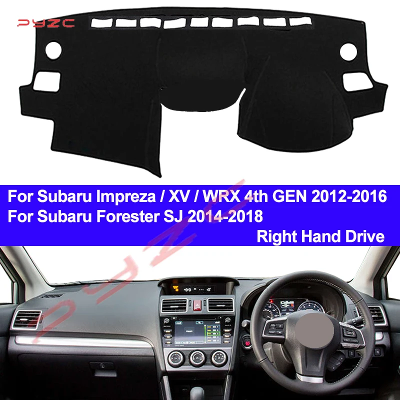 For Subaru Impreza / XV / WRX 4th GEN 2012 - 2016 Forester SJ 2014 - 2018 Dash Mat Dashboard Cover Right Sun Shade Carpet