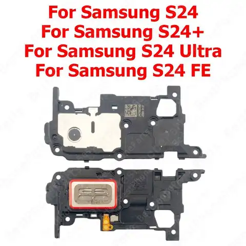 Top Ear Speaker For Samsung Galaxy S24 Ultra S24+ Plus S24 FE Earspeaker Earphone Sound Earpiece Flex Cable Mobile Phone Parts