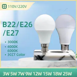 3W 5W 7W 9W 12W 15W 18W 25W LED Bulb E26 B22 110V 220V 3000K 4000K 6000K 3CCT Lights LED A60 Bulbs E27 for Room Home Indoor