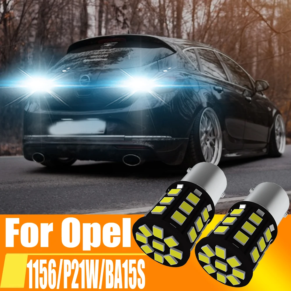 2x P21W LED Reverse Light Bulb Back up Lamp 1156 7506 BA15S For Opel Astra j h g gtc Vectra c h Corsa d e Insignia Mokka Vivaro