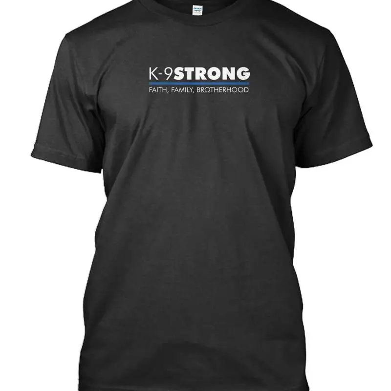 New Design K 9Strong Faith Family Est 2014 Man Woman T Shirt S To 5Xl