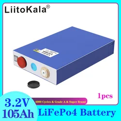 1PCS LiitoKala 3.2V 100Ah 105AH LiFePO4 Rechargeable Battery DIY12V 24V Suitable for Golf Cart Marine Solar System - Brazil