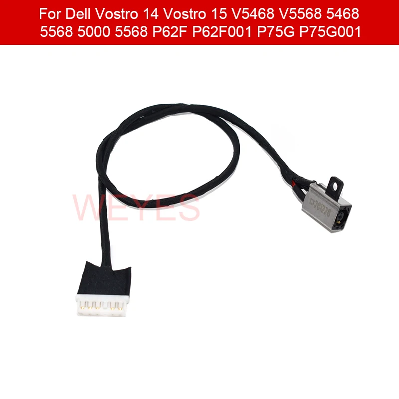 

New For Dell Vostro 14 Vostro 15 V5468 V5568 5468 5568 5000 5568 P62F P62F001 P75G P75G001 DC Power Jack with Cable Socket