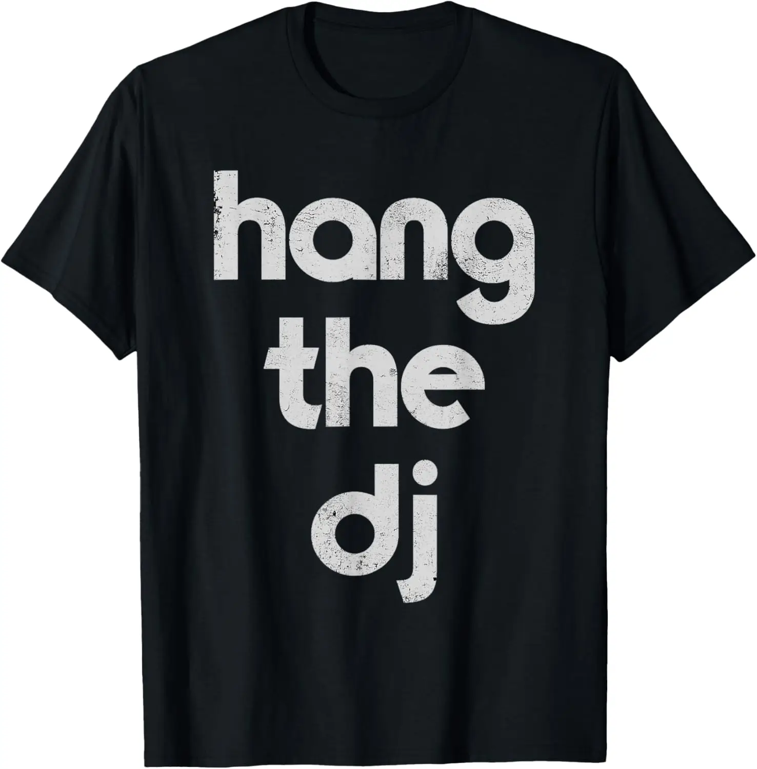 Music DJs | Hang The DJ T-Shirt