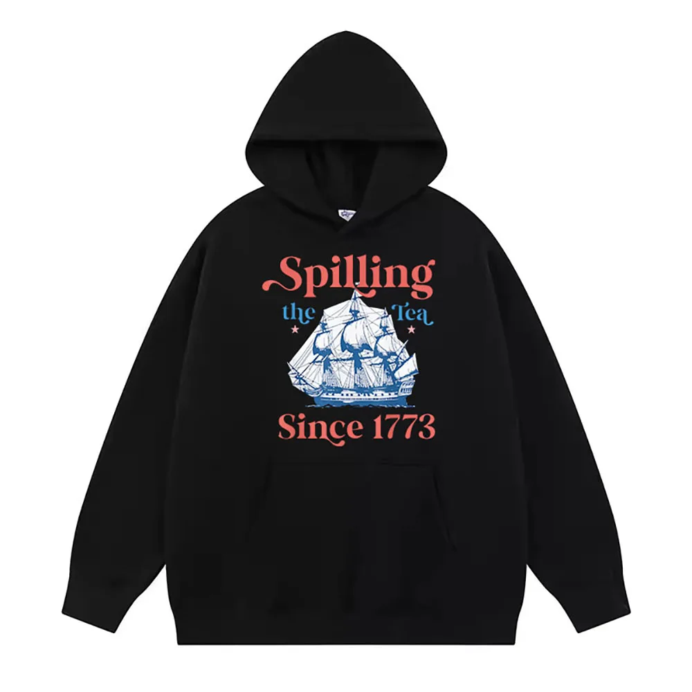 Spilling The Tea Since 1773 Funny Hoodies Women/Men Clothing Vintage Graphic Printing Female Sweatshirts Winter Fleece Hoody Top