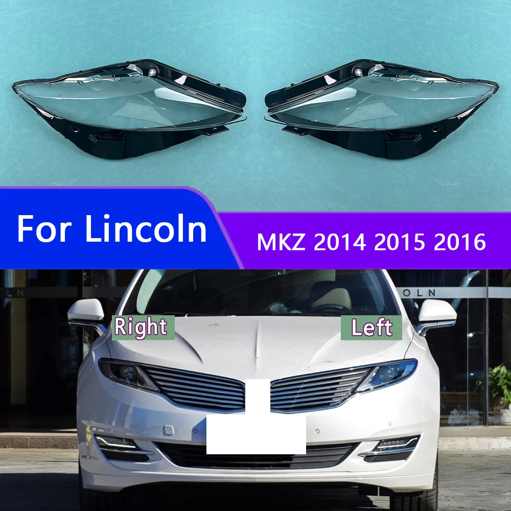 

For Lincoln MKZ 2014 2015 2016 Car Accessories Headlamps Transparent Lampshades Lamp Shell Headlights Lens Cover