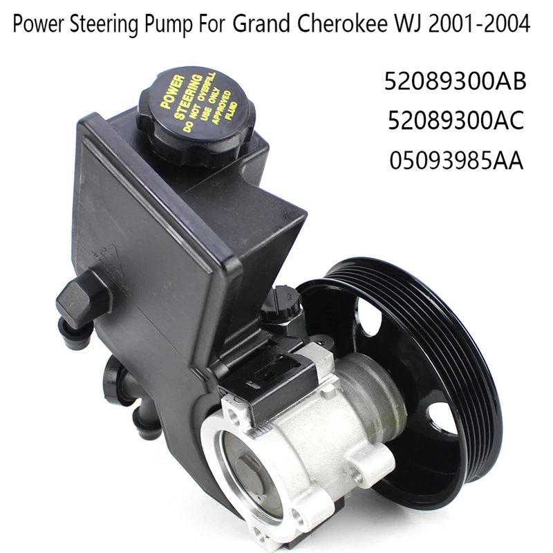 

Power Steering Pump For Jeep Grand Cherokee WJ 2001-2004 52089300AB 52089300AC 05093985AA