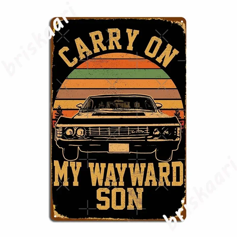 Carry On My Wayward Son Supernatural Vintage Sunset Distressed Style Metallschilder, personalisierte Bar Cave Blechschilder, Poster