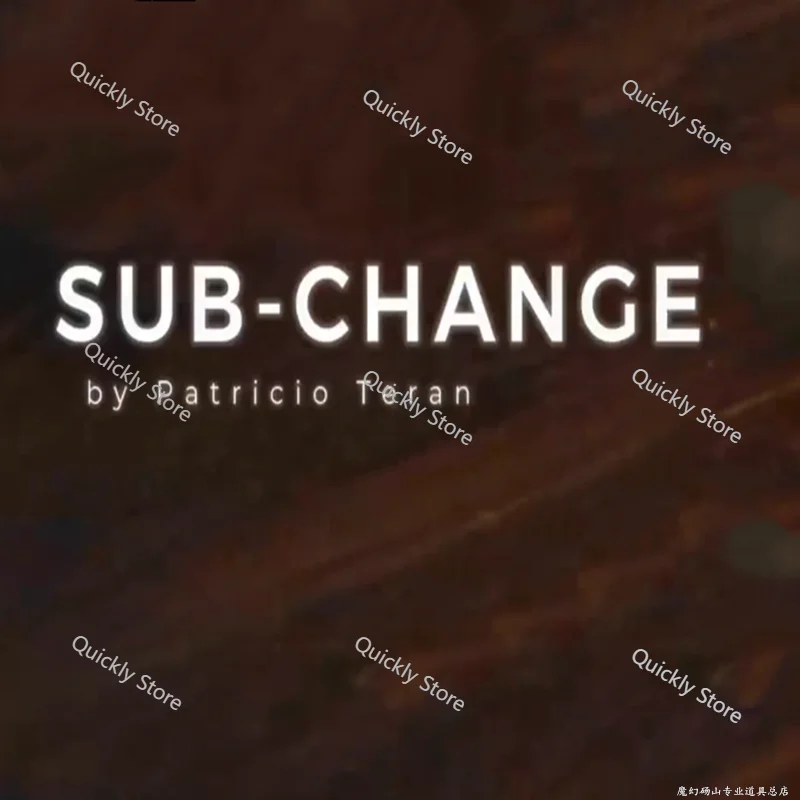 2025 Sub Change by Patricio Terán - Magic tricks (Instant Download)