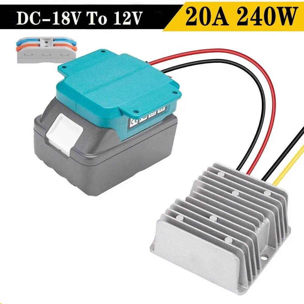 DC 18V to DC 12V 20A 240W Step Down Converter Adapter For Makita DIY Adapter Automatic Buck Boost  Voltage Regulator