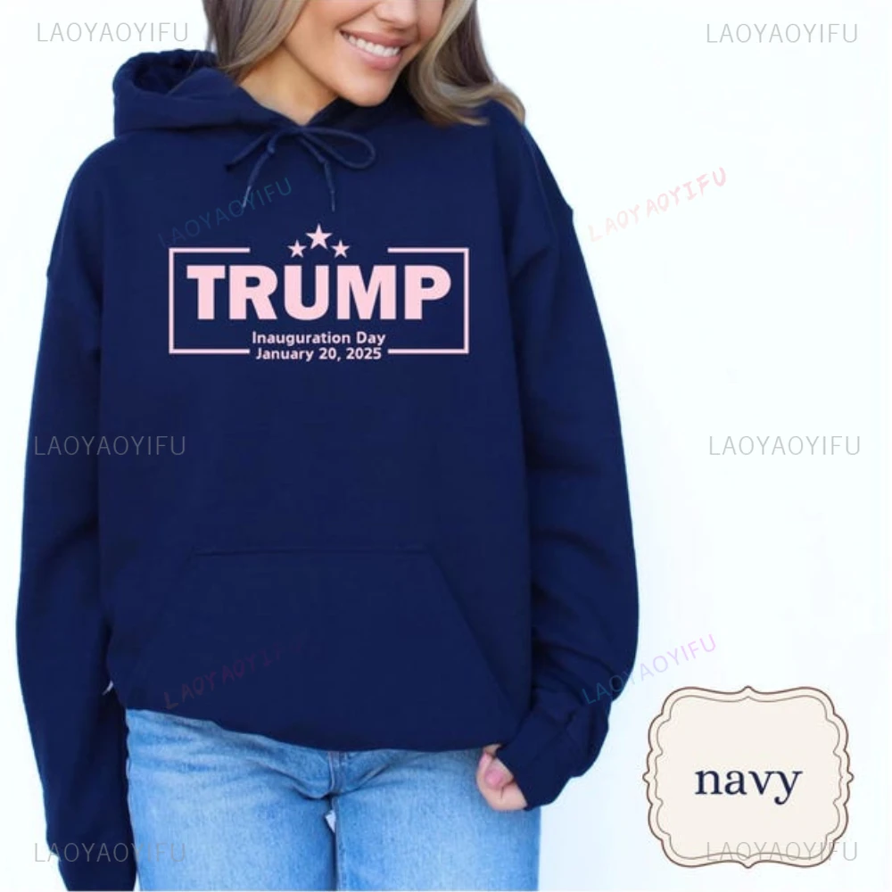 Trump Inauguration Hoodie January 20 2025 Trump Is My President Woman Man Sweatshirt I Love Trump Republican MAGA Long Sleeve