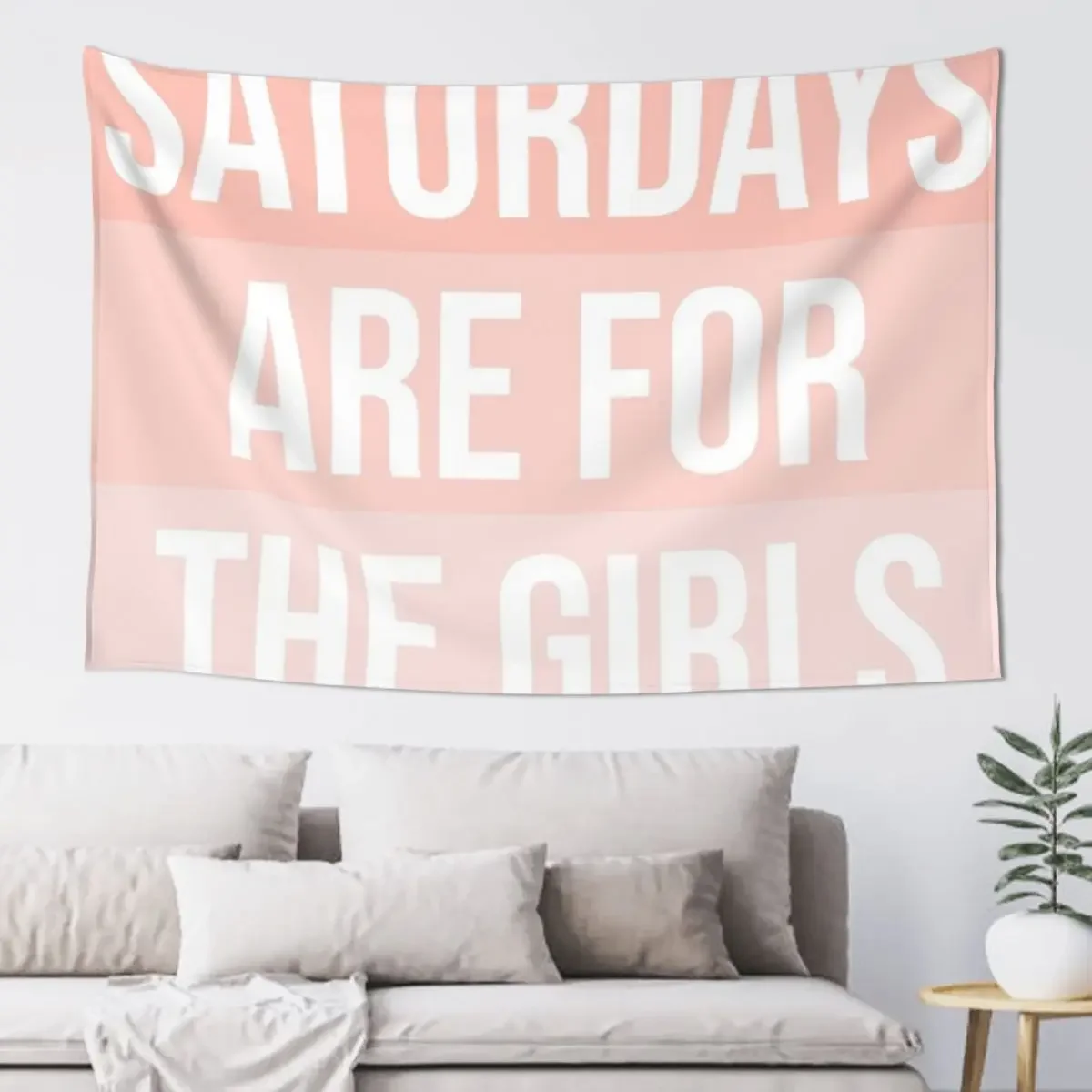 

Saturdays are for the girls Tapestry For Bedroom Wallpaper Bedroom Tapestry