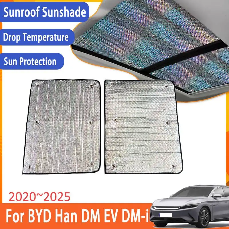 

Sunroof Sunshade For BYD Han DM EV DM-i e9 2020~2025 2023 2024 Accessories Roof 2X Sunscreen Heat Insulation Windshield Sticker