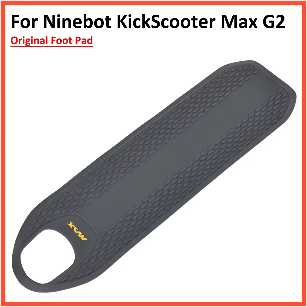 Image of Original Fuß Pad Für Ninebot MAX G2 Elektrische Roller G65 KickScooter Matte Nicht-slip Silikon Gummi Teile