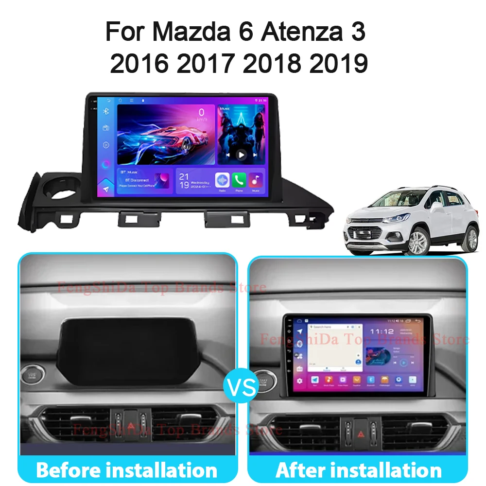 

Android For Mazda 6 Atenza 3 2016 2017 2018 2019 Car Radio Multimedia Video Player GPS Navigation 4G WIFI Head Unit No 2din dvd