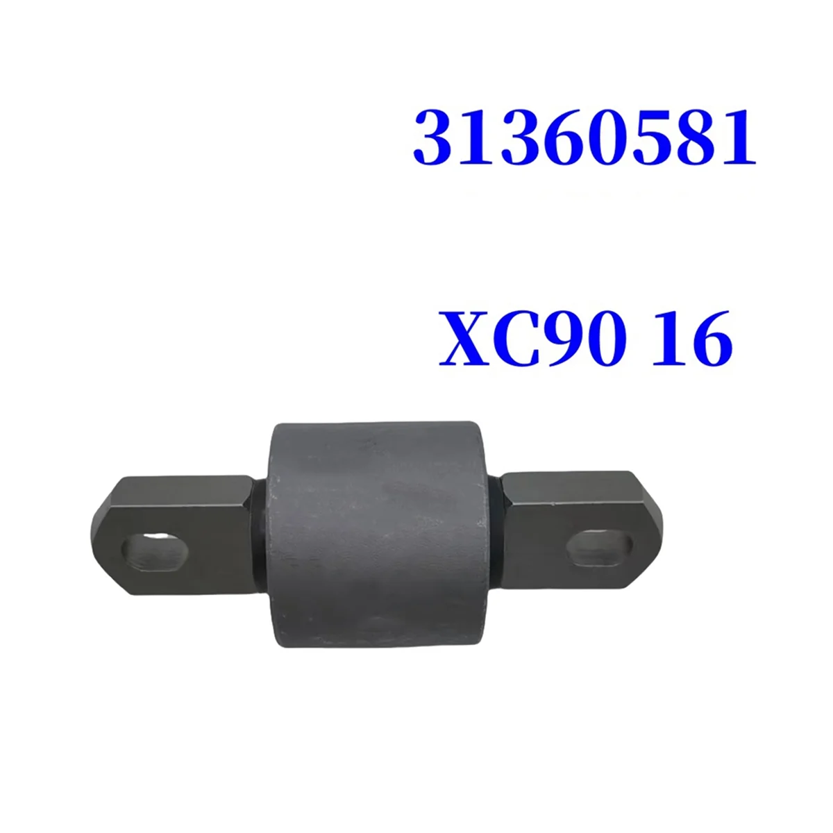 Super Sale Rear Lower Suspension Rubber Bushing 31360581 for XC90 16-20 V90 18-20 XC60 19-20 Rear Lower Control Arm Front Bushin