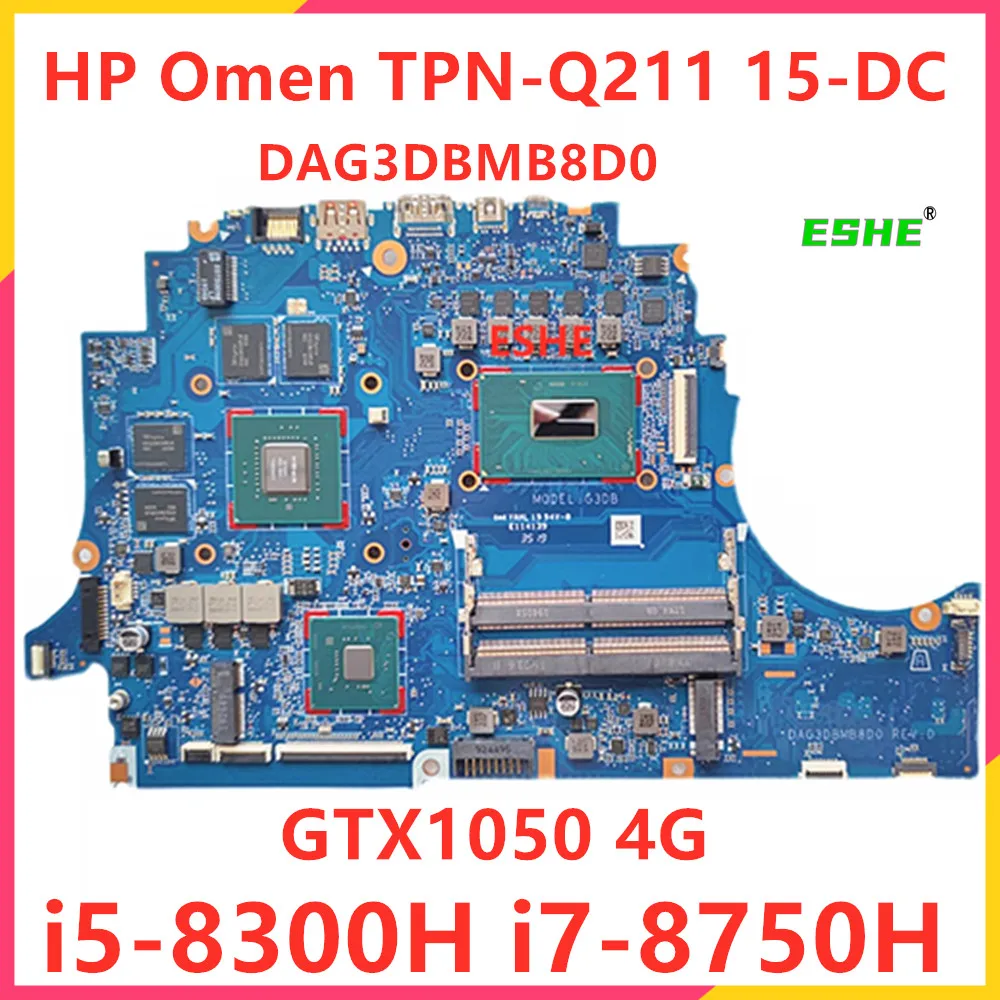 DAG3DBMB8D0 For HP Omen 15-DC TPN-Q211 Laptop Motherboard L24329-601 L24331-601 L24330-601 i5-8300H i7-8750H CPU GTX1050 4G GPU