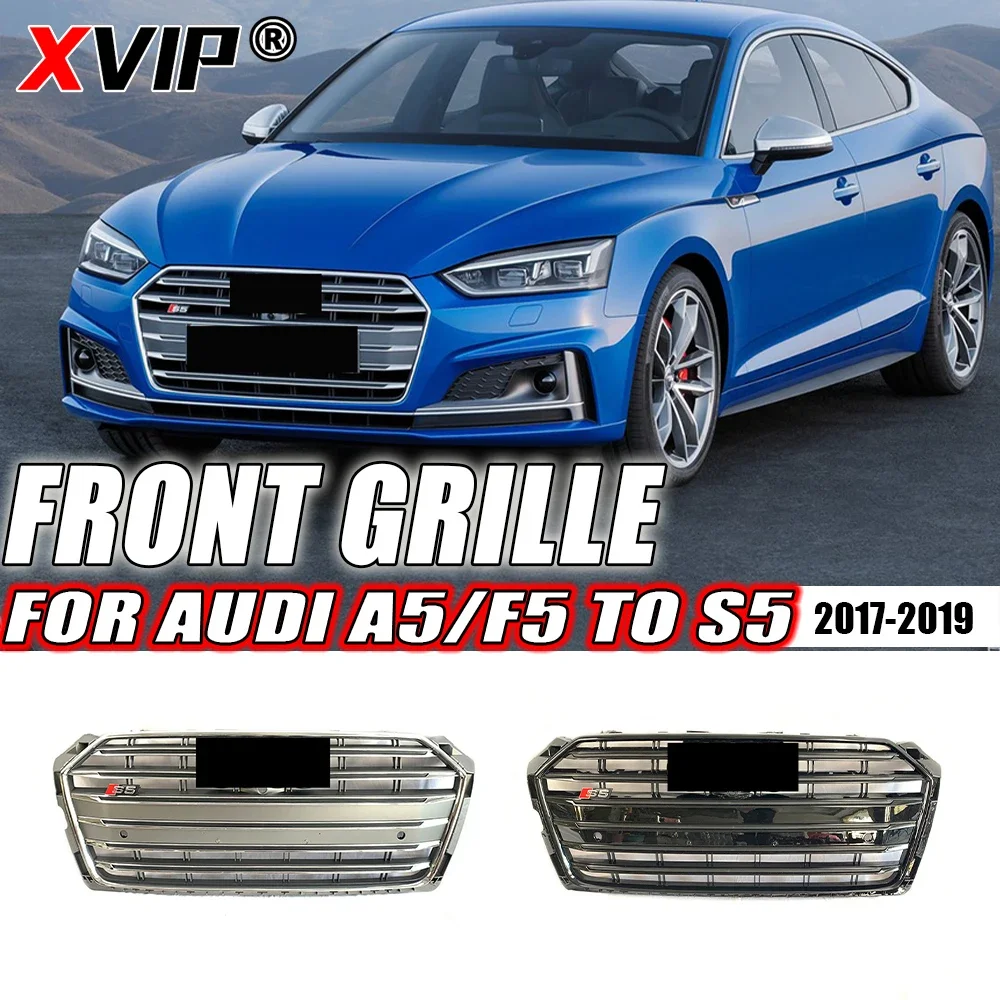 

XVIP Chrome Grey And Black Trim Grill S5 Style Front Bumper Grille Fit For Audi A5 F5 2017-2019 High Quality ABS Upper Grille