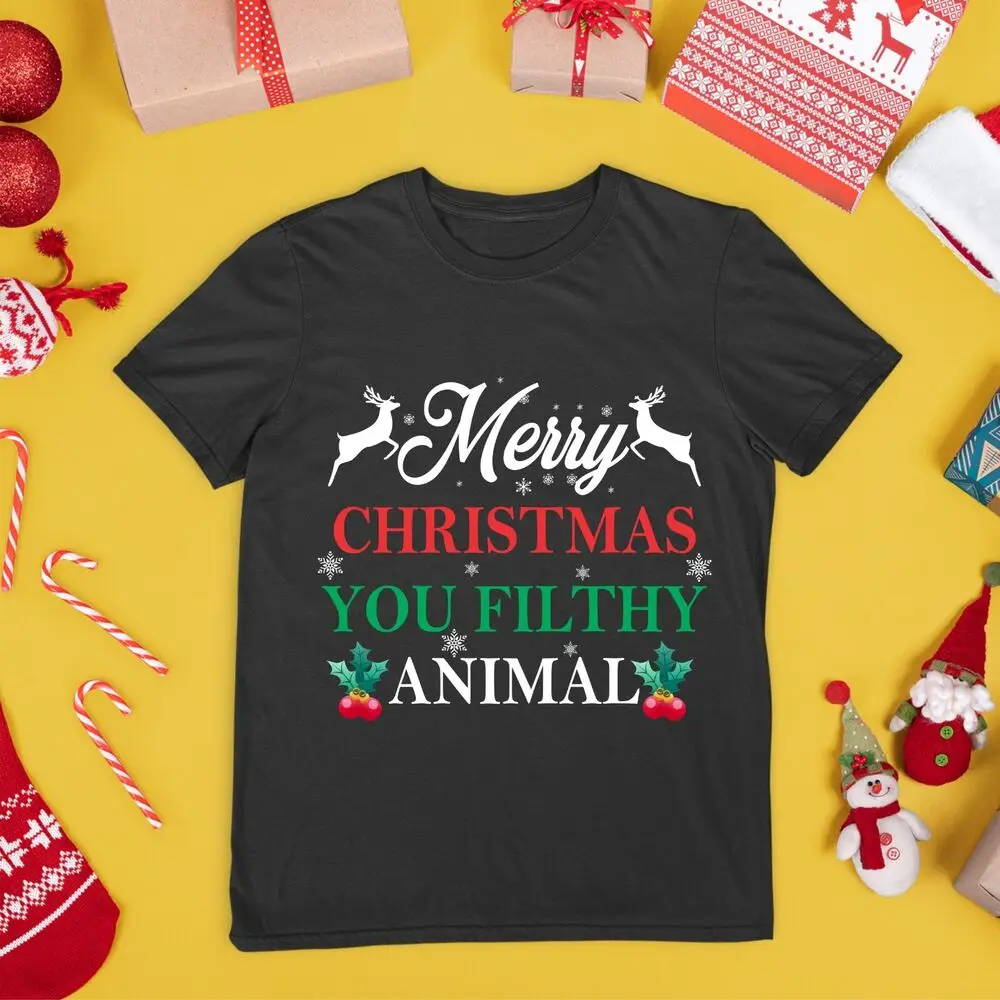 

Merry Christmas T Shirt Rein Deer Printed You Filthy Animal Xmas Gift Unisex Top