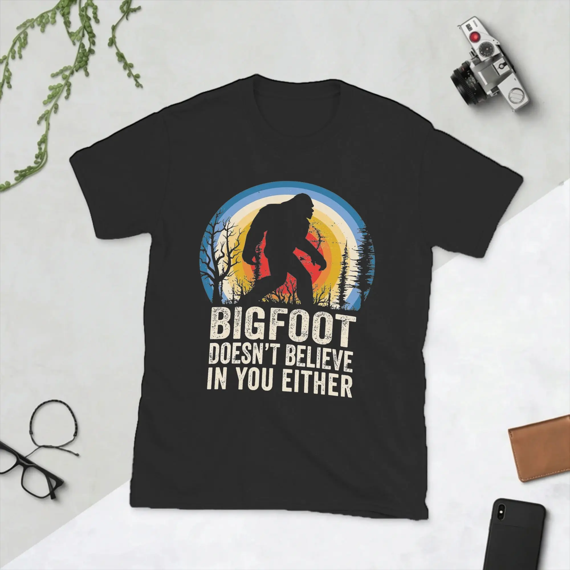 Novelty Bigfoot Doesn't Believe in You Either T-Shirt Men Cotton T Shirt Sasquatch Short Sleeve Tee Shirt Birthday Gift Tops