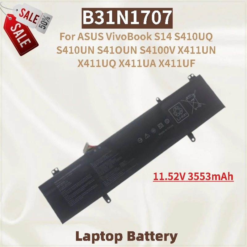 

New High Quality 11.52V 3553mAh B31N1707 Laptop Battery for ASUS VivoBook S14 S4100V X411UN X411UQ S410UQ S410UN S41OUN X411UA