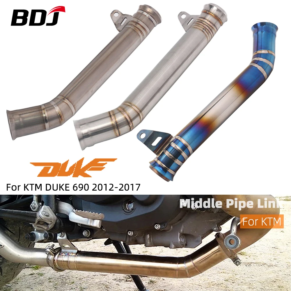 

BDJ DUKE 690 Exhaust Pipe Motorcycle Slip-On Mid Pipe Exhaust Muffler Escape Pipe Middle Pipe For KTM DUKE690 2012-2017 2013