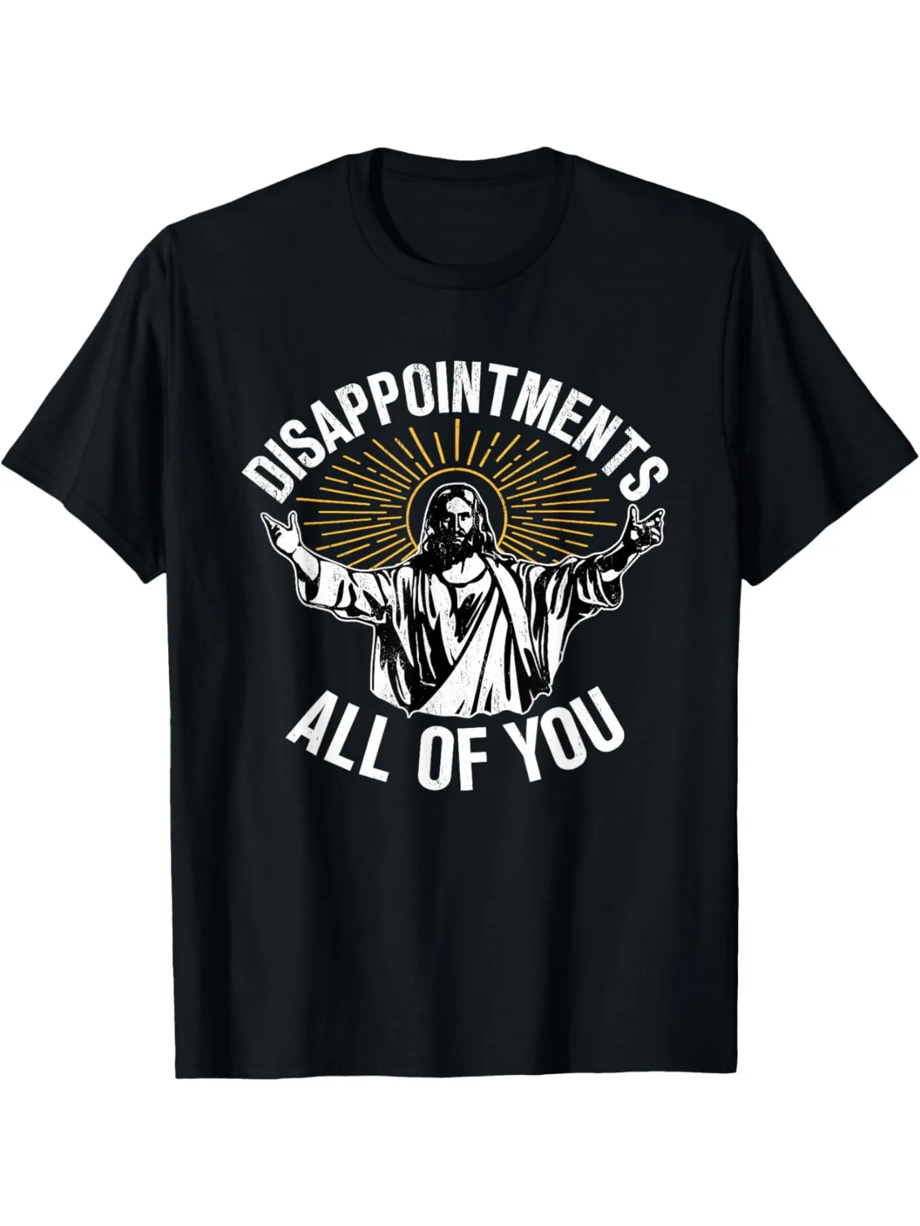 T-shirt Disappointments All You Jesus Christian Religion 100% coton, cadeau d'Halloween, de Thanksgiving et de Noël pour hommes, femmes et famille