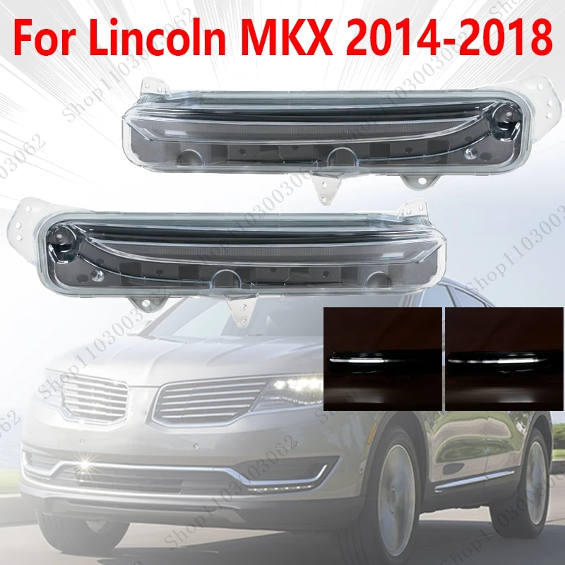 LED DRL Daytime Running Light Front Bumper Light Foglight For Lincoln MKX 2014 2015 2016 2017 2018 FAIZ-13200-C FAIZ-13200-D