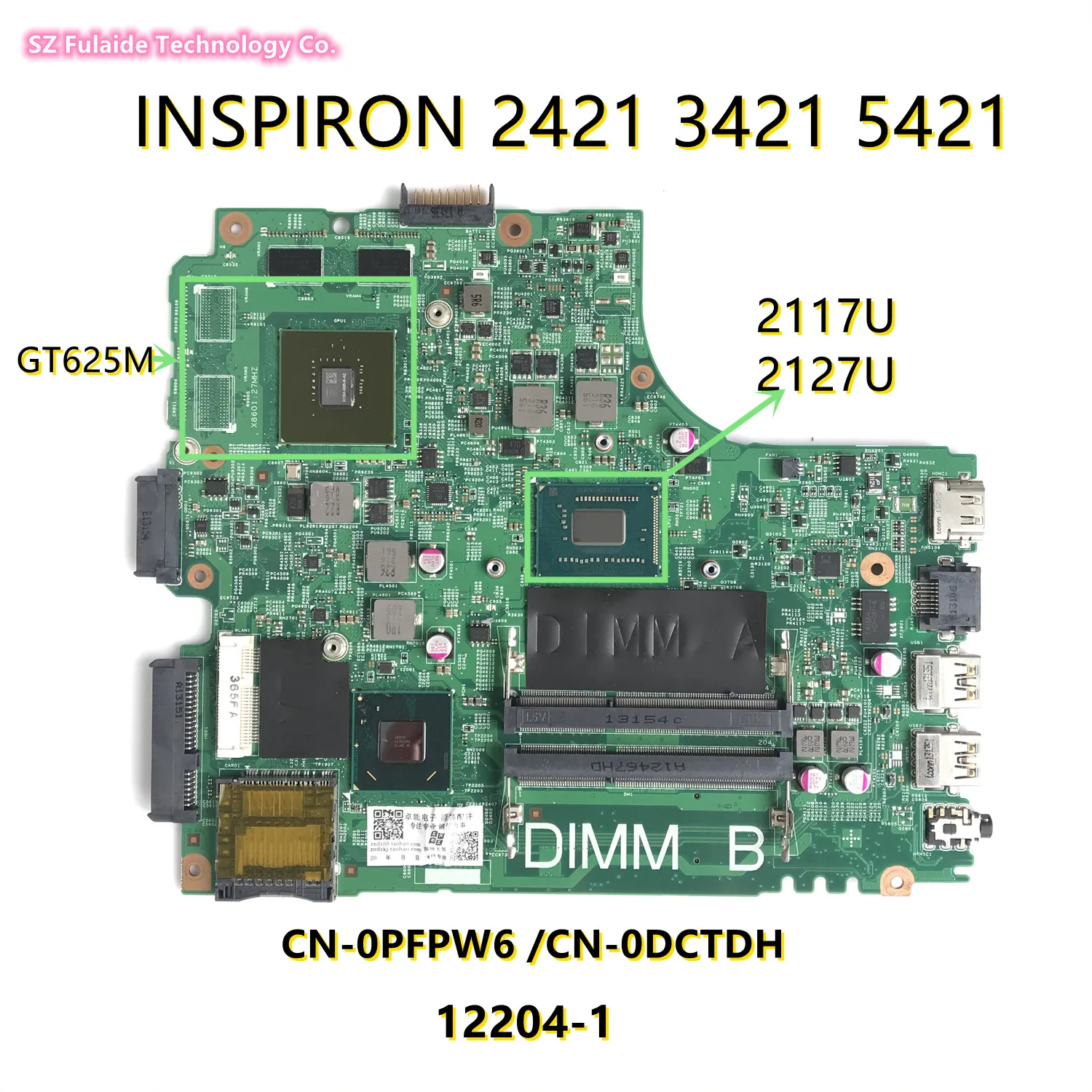 

For dell INSPIRON 2421 3421 5421 with 2117U 2127U cpu GT625M gpu laptop motherboard CN-0PFPW6 PFPW6 CN-0DCTDH DCTDH PWB:5J8Y4