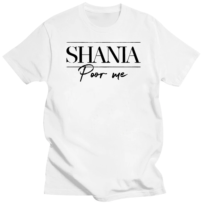 Shania Twain Shania Now Poor Me Tour Concert T shirt Black White Gray Unisex Tee