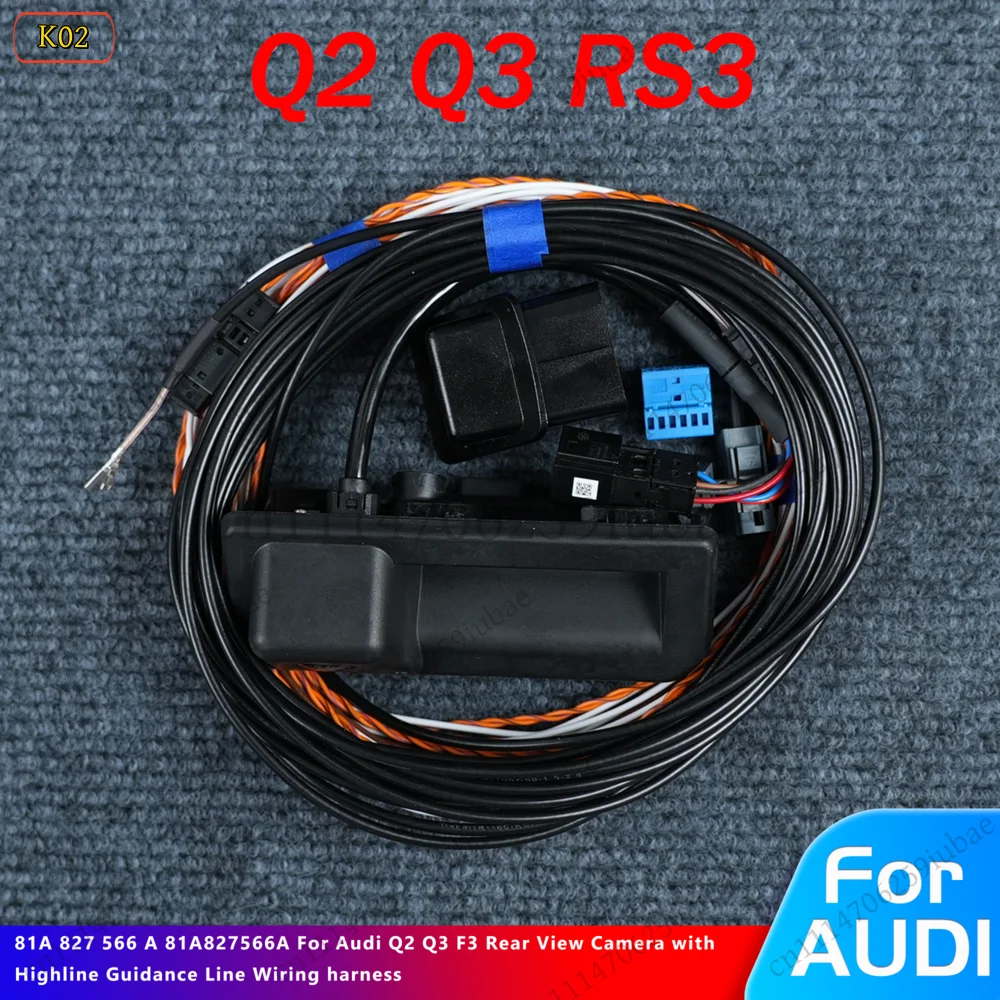 81A827566A Rear View Camera with Highline Guidance Line Wiring Harness For Audi Q2 Q3 F3