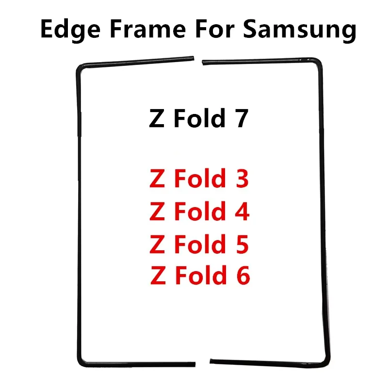 Полоски по краю для Samsung Galaxy Z Fold 7, 6, 5, 4, 3 F966 F956 F946 F936 F926, средняя рамка, подставка, рамка, замена запасных частей