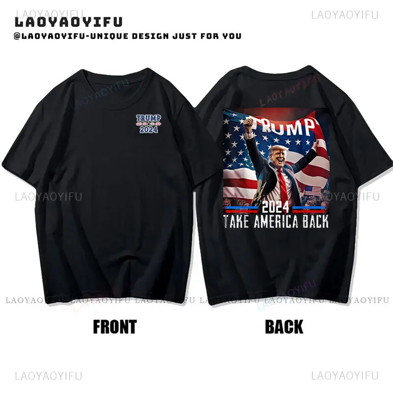 Trump 2024 Take America Back Shirt Election 47th President T-Shirt Funny Fashion Cotton Unisex  T Shirts Casual  Streetwear Tops