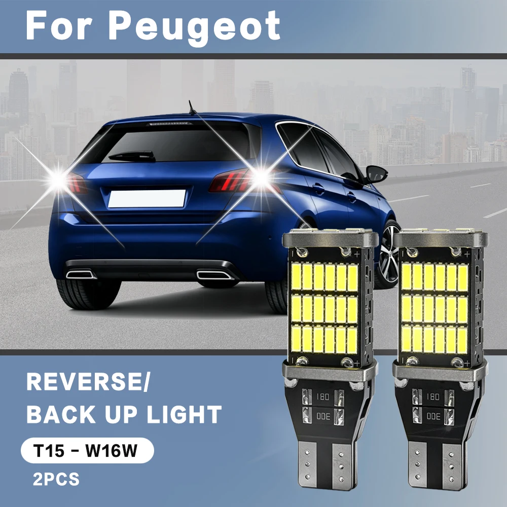 2pcs For Peugeot 308 2008 3008 4008 5008 2009-2015 2011 2012 2013 Reverse Light Bulbs On Car Back Up Lamp W16W T15 LED Canbus