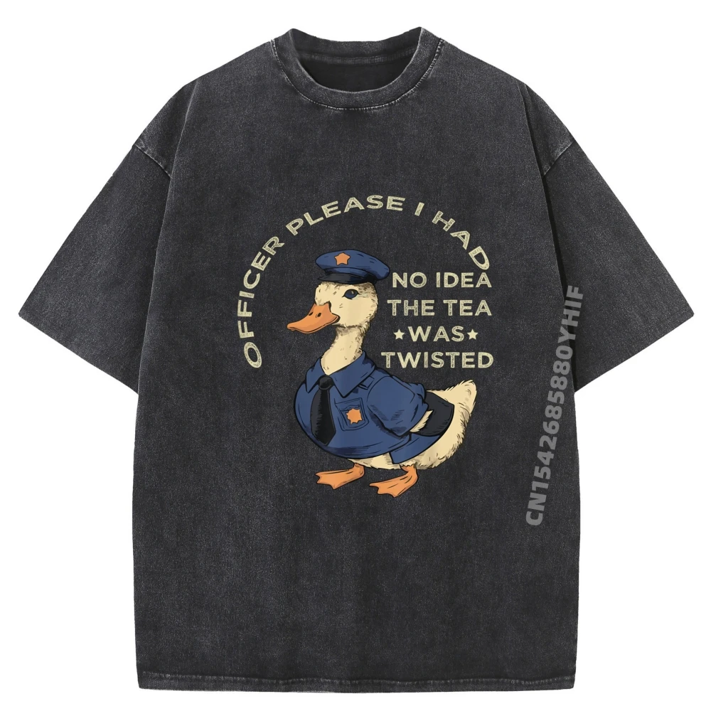 

Officer Please I Had No Idea The Tea Was Twisted Funny Duck Vintage Graphic T Shirt Men Brand Washed Clothing