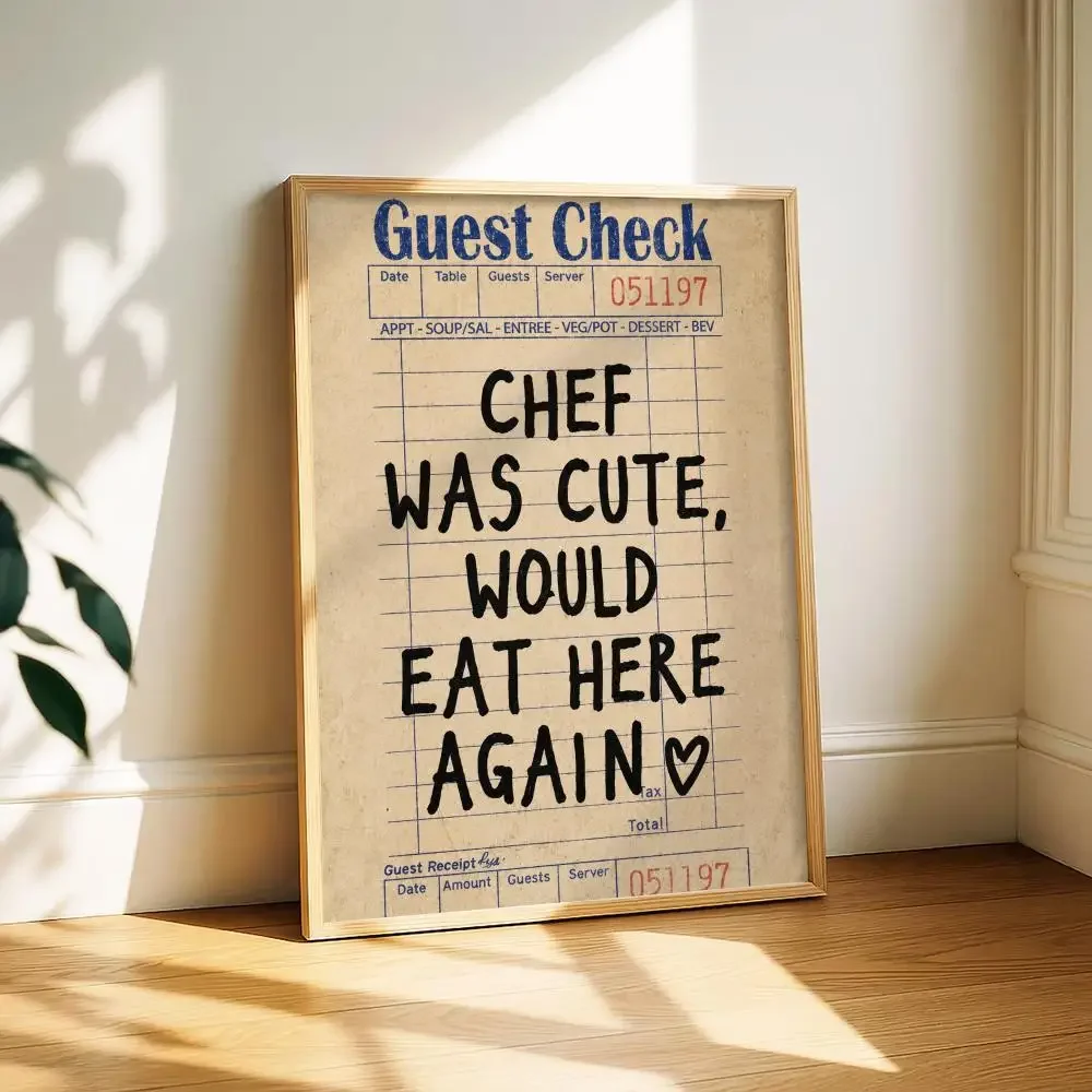 Chef Was Cute Guest Check Painting Calligraphy Canvas Poster Art for Bedroom Living Room Home Decor Wall Decoration Decals Gift