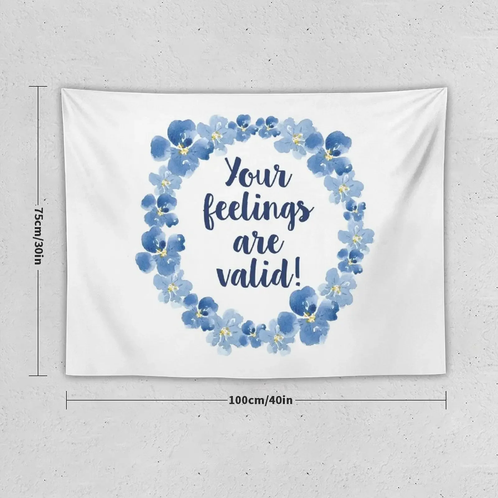 Your feelings are valid Tapestry Wall Decoration Items Room Decoration Accessories Wall Art Tapestry