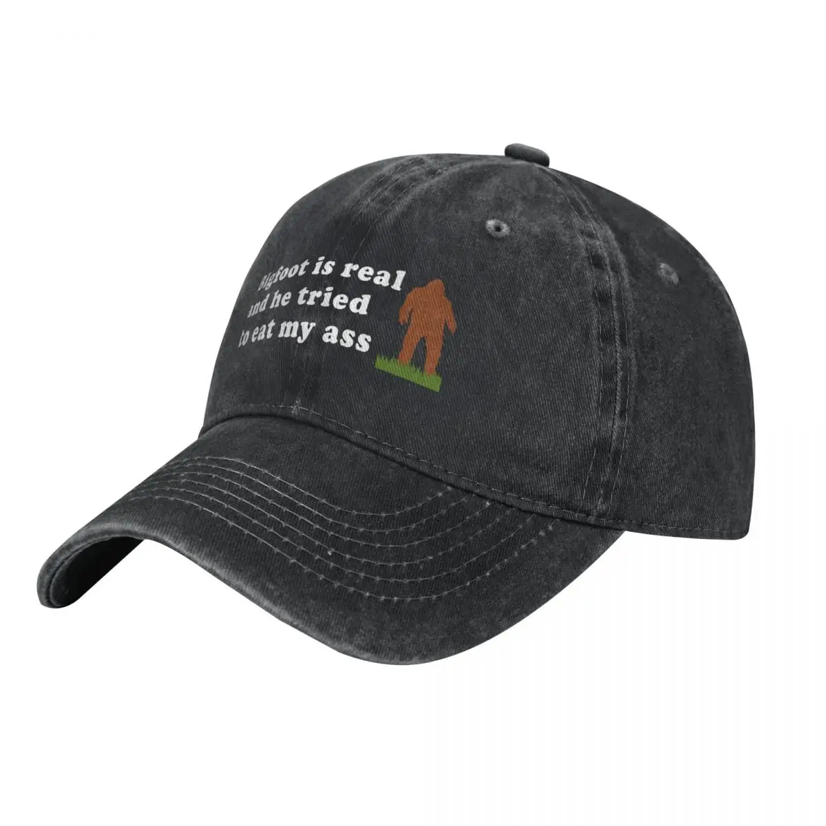 Bigfoot Is Real And He Tried To Eat My Ass - Meme, Oddly Specific, Sasquatch, Cryptid Baseball Cap Hood For Girls Men's