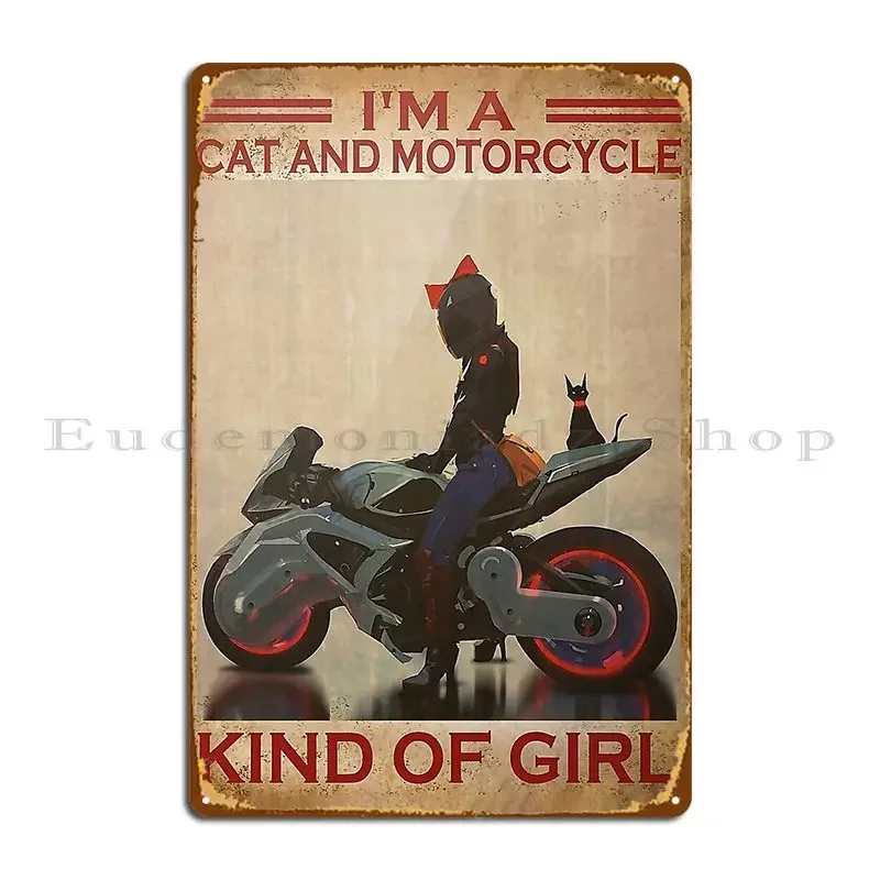 Biker I M A Cat And Motorcycle Kind Of Girl Poster Metal Plaque Poster Party Character Custom Customize Wall Decor