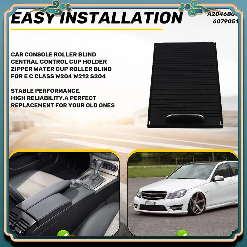 

Latest Car Console Roller Blind Central Control Cup Holder Zipper Water Cup Roller Blind For Mercedes E C Class W204 W212 S204