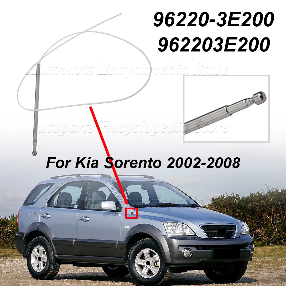 

For Kia Sorento 2002-2008 Auto Accessories 96220-3E200 New Car Electric Antenna Rod Antenna Mast 962203E200