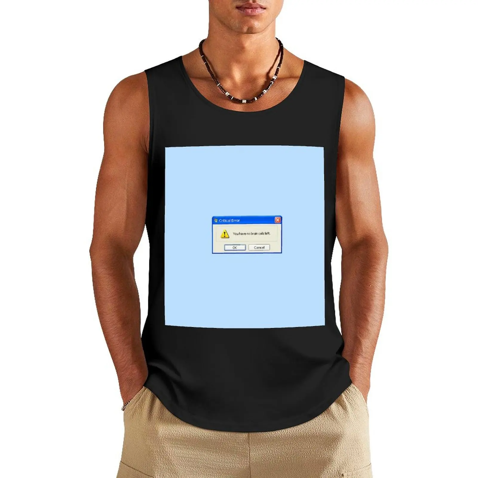 no brain cells left Windows XP popup Tank Top male top gym clothes men