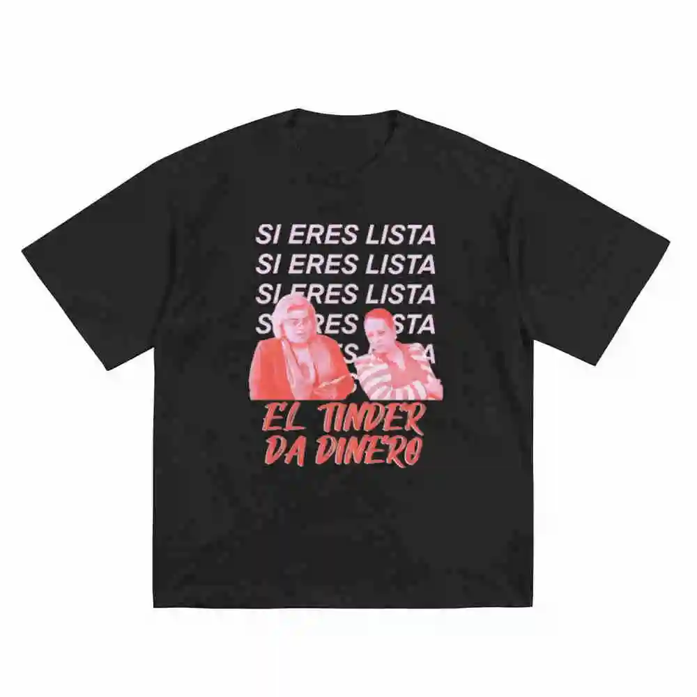 Paquita Salas If You're Smart Tinder Makes Money Short Sleeve Tee 100% Cotton T-Shirt